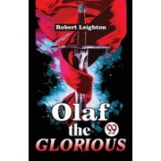 Olaf The Glorious A Story of the Viking agree, Paperback