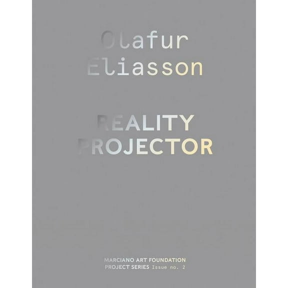 Olafur Eliasson: Reality Projector (Hardcover)