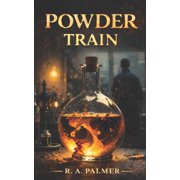 Old 81 Powder Train, (Paperback)