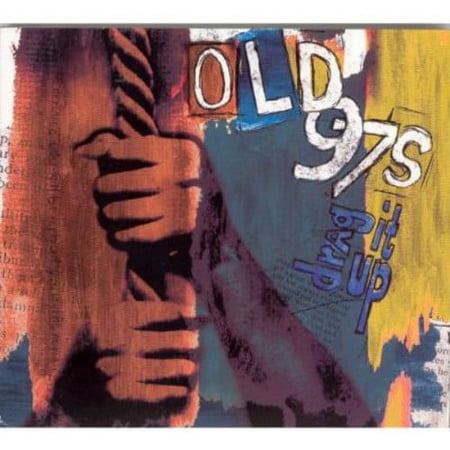 Old 97's - Drag It Up - Music & Performance - CD