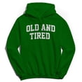 thumbnail image 1 of Old And Tired Graphic Irish Green Men's Cotton Pullover Hoodie, 1 of 1