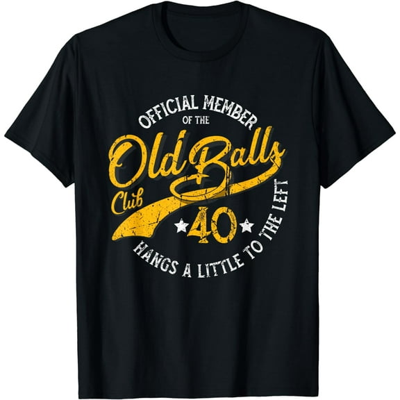 Old Balls Club 40th for Men's Over the Hill Birthday T-Shirt