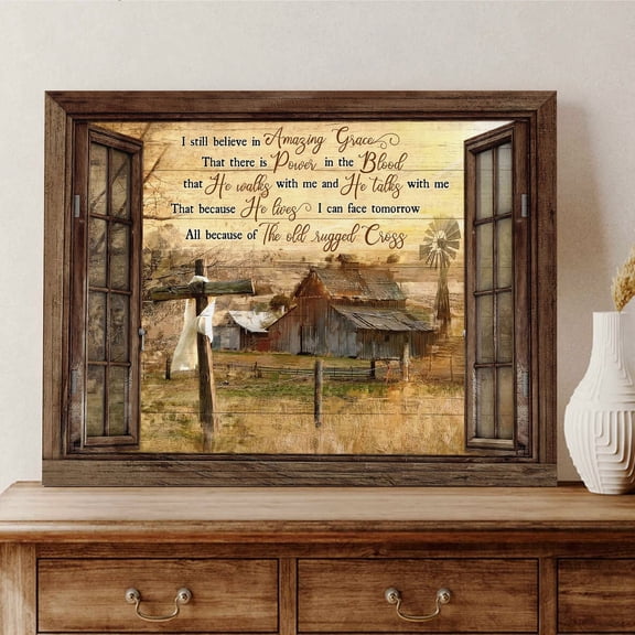 Old Barn Countryside Landscape I Still Believe In Amazing Grace Wall Art Jesus Interior