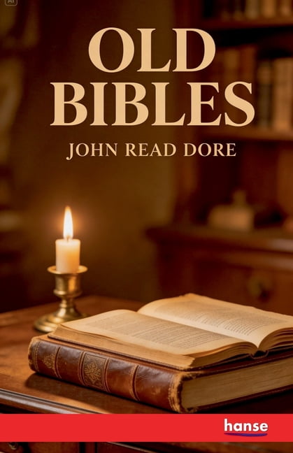 Old Bibles: or An Account of the Various Versions of the English Bible, (Paperback)