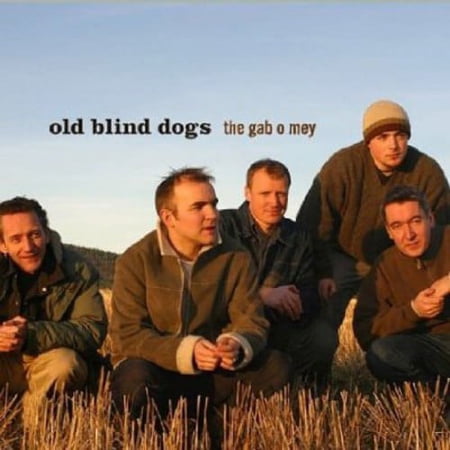 Old Blind Dogs - The Gab O Mey - Music & Performance - CD