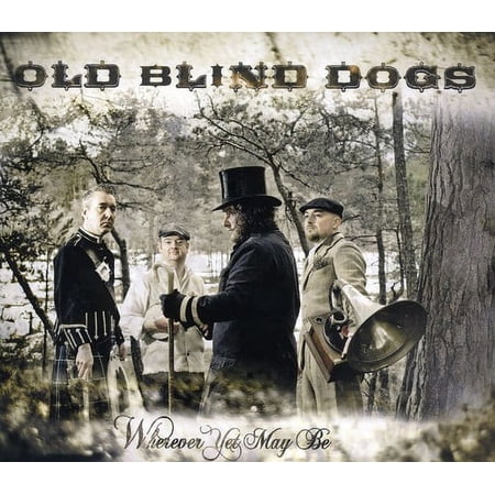 Old Blind Dogs - Wherever Yet Maybe - Music & Performance - CD