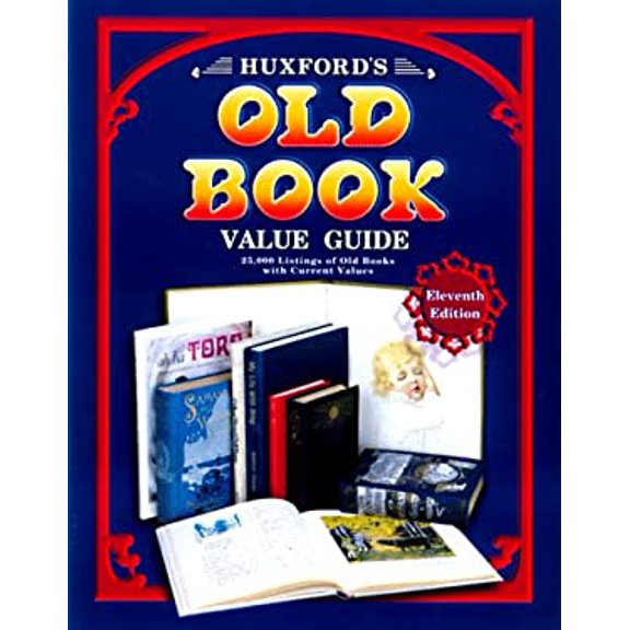 Pre-Owned Huxford's Old Book Value Guide: 25,000 Listings of Old Books with Current Values (Hardcover) 1574321196 9781574321197
