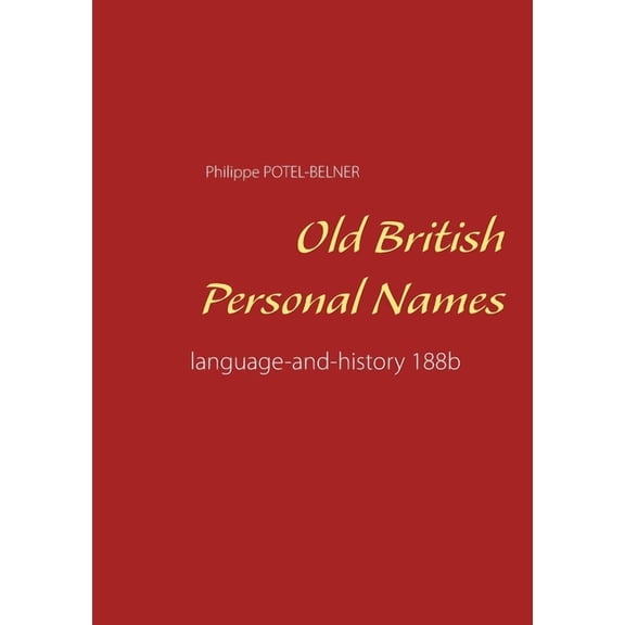 Old British Personal Names: language-and-history 188b, (Paperback)