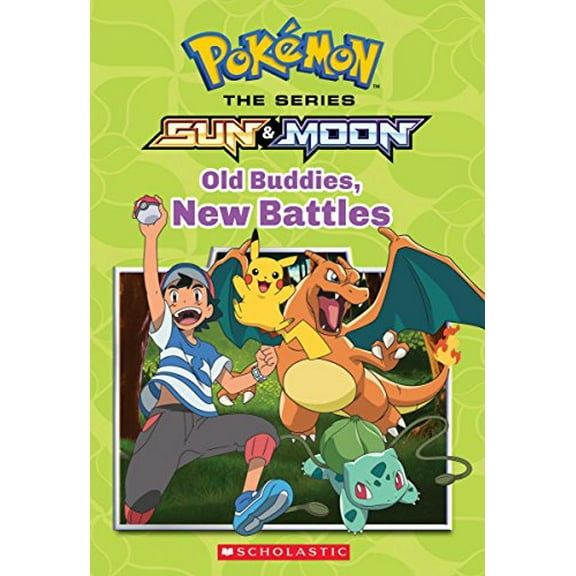 Pre-Owned Old Buddies, New Battles (Pok?mon Alola Chapter Book) (Paperback) 1338279475 9781338279474