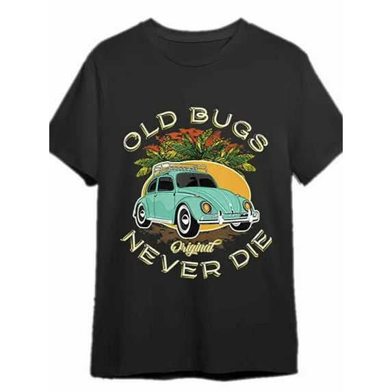 Old Bug Never Dies Vintage Car Retro Automotive Humor Unisex T-Shirt up to size 5XL