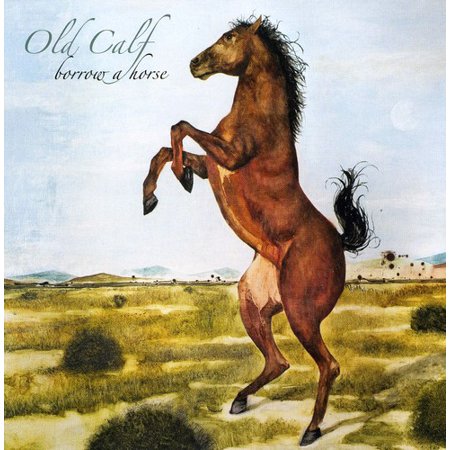 Old Calf - Borrow a Horse - Music & Performance - CD