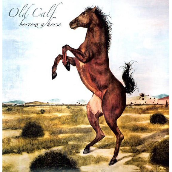 Old Calf - Borrow a Horse - Music & Performance - Vinyl
