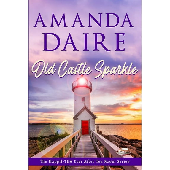 Happil-Tea Ever After Tea Room Old Castle Sparkle, Book 2, (Paperback)