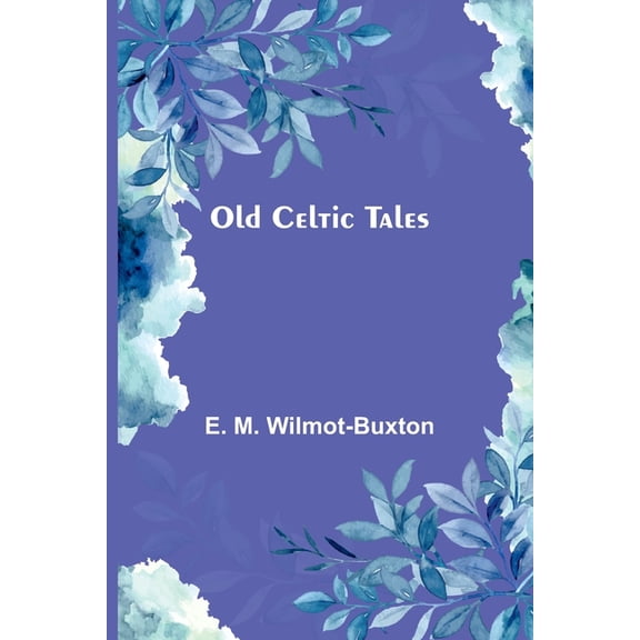 Old Celtic Tales, (Paperback)