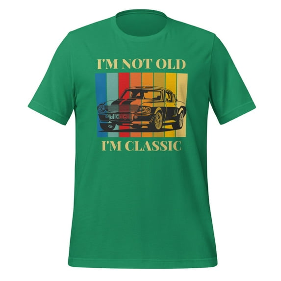 I'm Not Old I'm Classic Shirt Mustang GT500 Shirt I’m Not Old I’m Classic Mustang Shirt Funny Car Shirt, Classic Dad Shirt Father’s Day Shirt Car Lovers Shirt (Kelly, S)