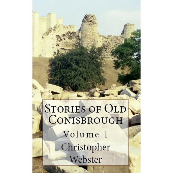 Old Conisbrough Stories of Old Conisbrough, Book 1, (Paperback)