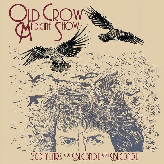 Old Crow Medicine Show - 50 Years Of Blonde On Blonde - Vinyl