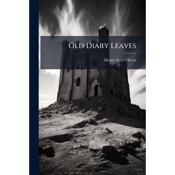 Old Diary Leaves, (Paperback)