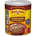 thumbnail image 1 of Old El Paso Traditional Refried Beans, Value Size, 31 oz., 1 of 15