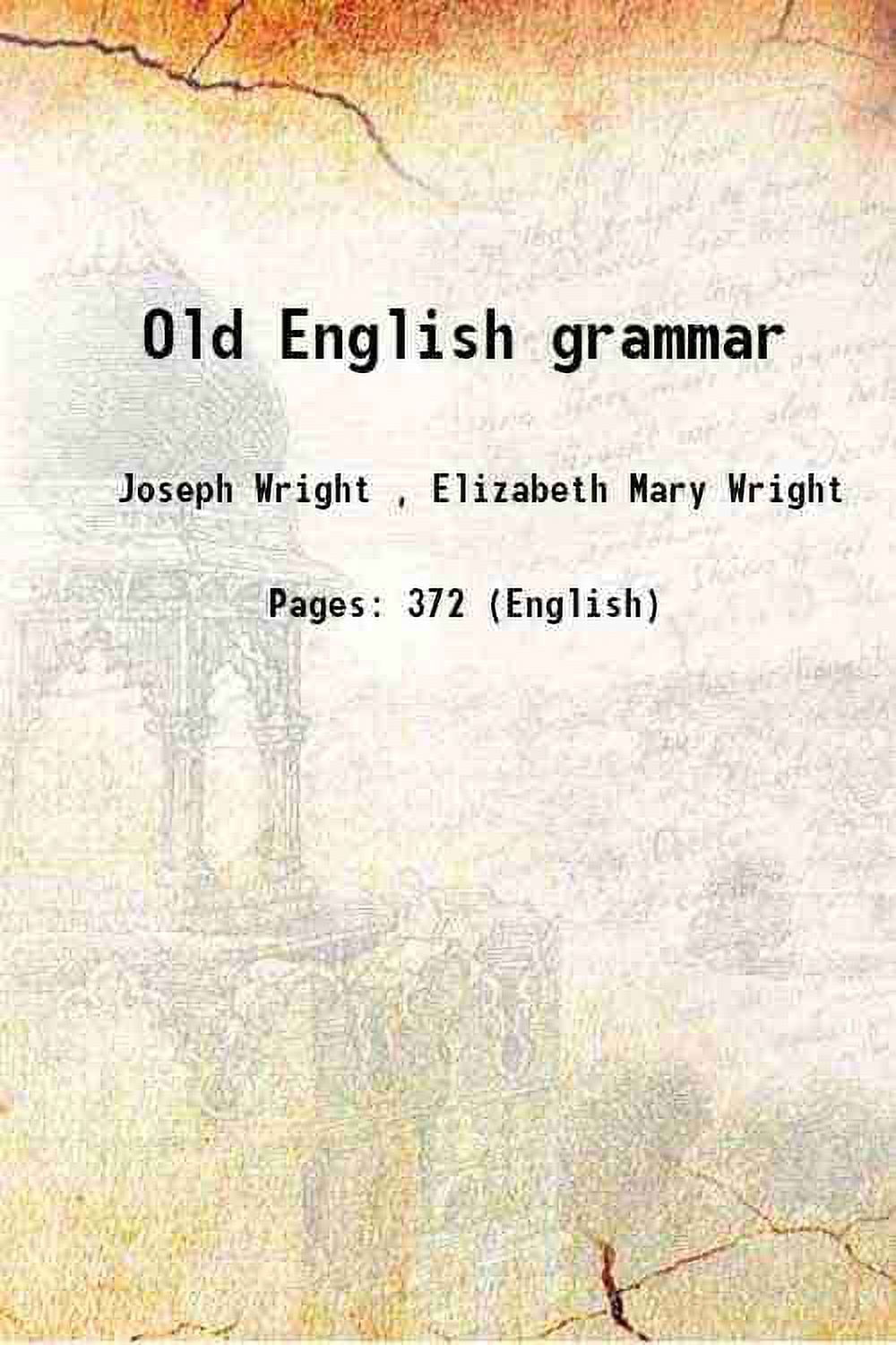 Old English grammar 1908 [Hardcover] - Walmart.com