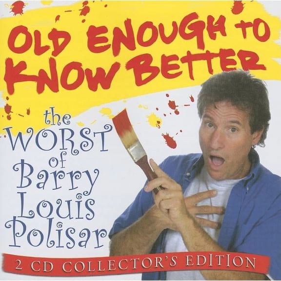 Old Enough to Know Better 2-CD Set: The Worst of Barry Louis Polisar (Audiobook)