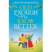 Old Enough to Know Better, Paperback