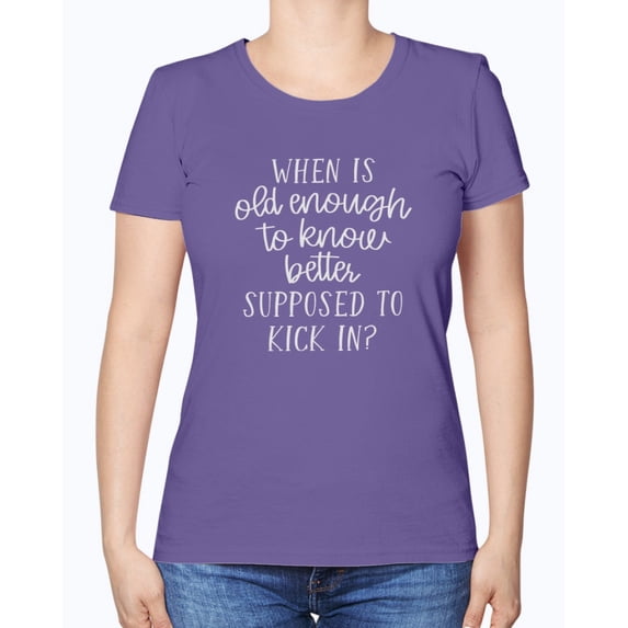 Old Enough to Know Better for Ladies Dark T-Shirt