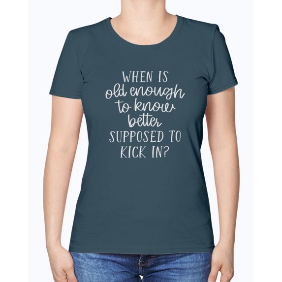 Old Enough to Know Better for Ladies Dark T-Shirt