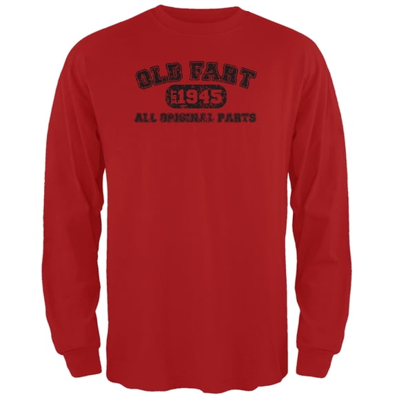Old Fart Original Parts 1945 Funny Red Adult Long Sleeve T-Shirt - X-Large