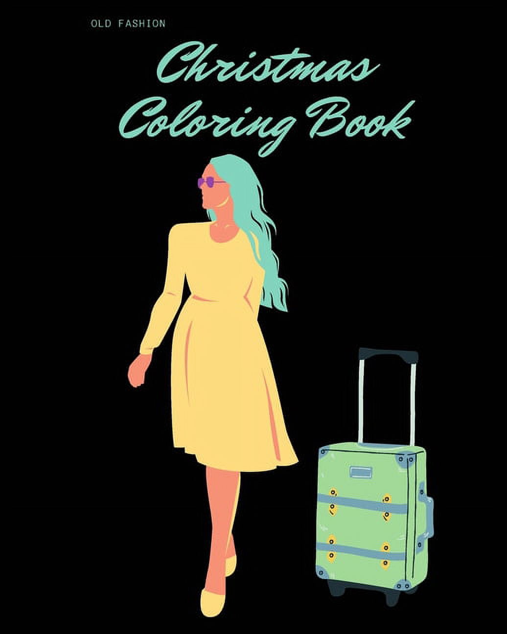 Old Fashion Christmas Coloring Book : Coloring Book For Girls (Paperback)