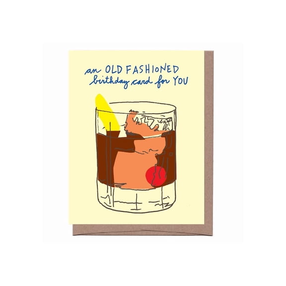Old Fashioned Birthday Greeting Card - Fun & Unique Card for Cocktail Lovers - Blank Inside with Envelope
