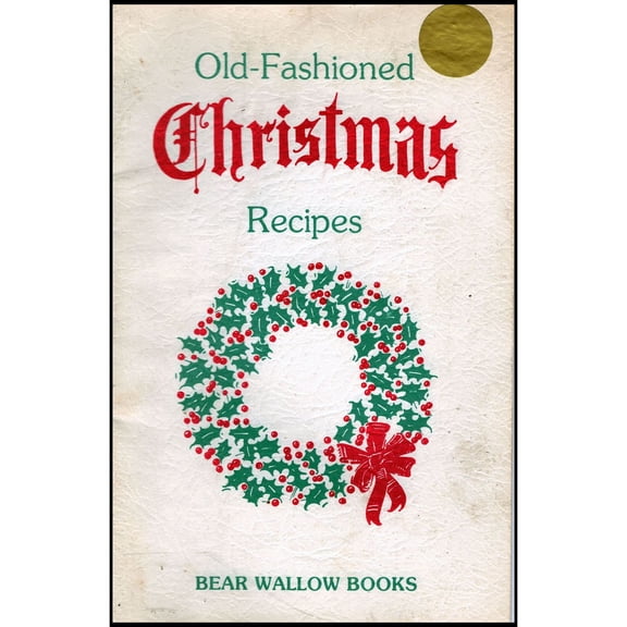 Old Fashioned Christmas Recipes (Paperback)