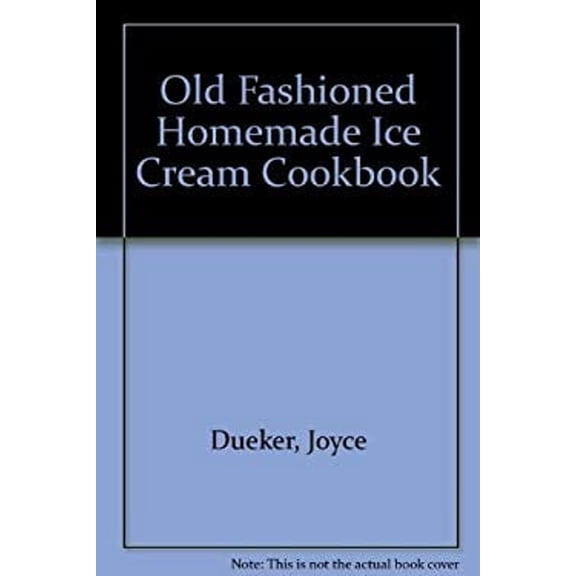 Pre-Owned The Old-Fashioned Ice Cream Cookbook (Mass Market Paperback) 9780064634434