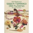 thumbnail image 1 of Pre-Owned Old-Fashioned Ribbon Trimmings and Flowers (Paperback) 0486275213 9780486275215, 1 of 1