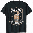 Old Fashioned Spirit Call Me Old Fashioned Quotes TShirt