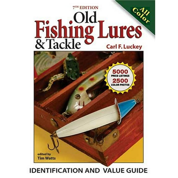 Pre-Owned Old Fishing Lures & Tackle: Identification & Value Guide (Paperback) 0896892522 9780896892521