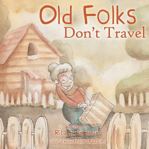 Old Folks Don't Travel, (Paperback)