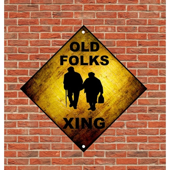 Old Folks XING Sign Diamond Street Funny Warning Metal Rustic Seniors Size: 12 inch x 12 inch