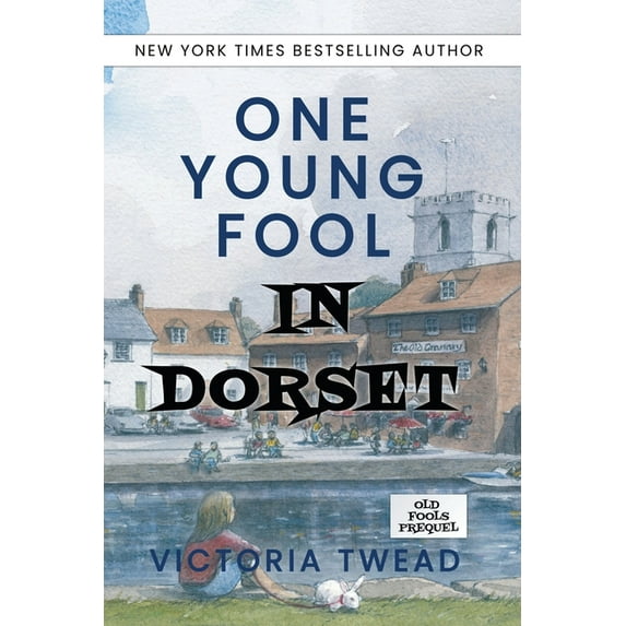 Old Fools Prequel One Young Fool in Dorset: Prequel, Book 1, (Paperback)
