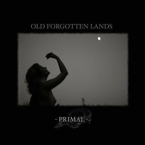 Old Forgotten Lands - Primal - Alternative - CD