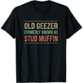 thumbnail image 1 of Old Geezer - Formerly Known As Stud Muffin - Vintage Style - T-Shirt, 1 of 3