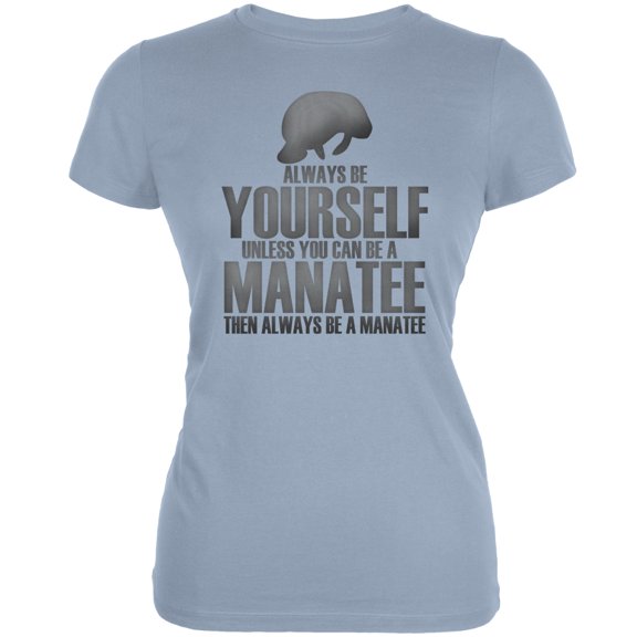 Old Glory Juniors Always Be Yourself Manatee Short Sleeve Graphic T Shirt