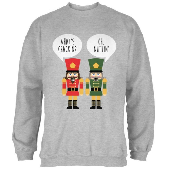 Old Glory Mens Christmas Nutcracker What's Crackin' Funny Long Sleeve Sweatshirt