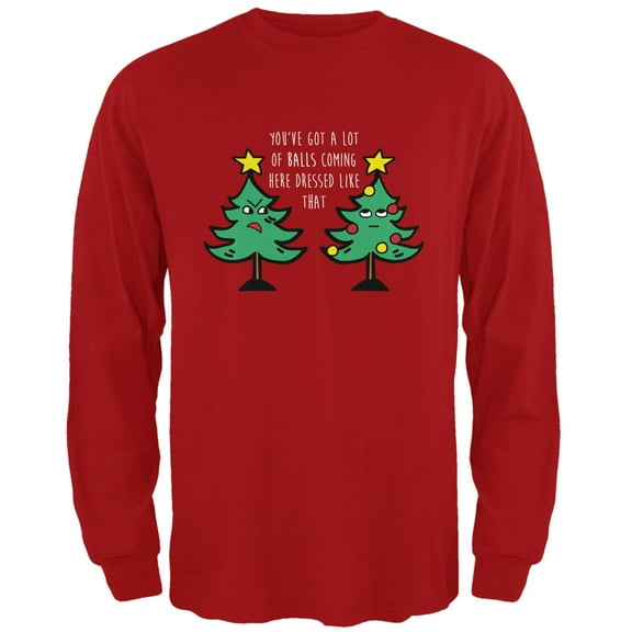 Old Glory Mens Christmas Tree You've Got a Lot of Balls Funny Long Sleeve T Shirt