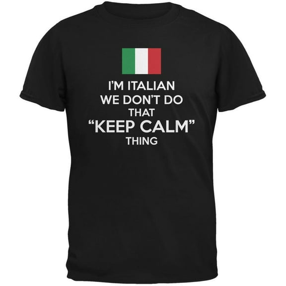 Old Glory Mens Don't Do Calm Italian Short Sleeve Graphic T Shirt