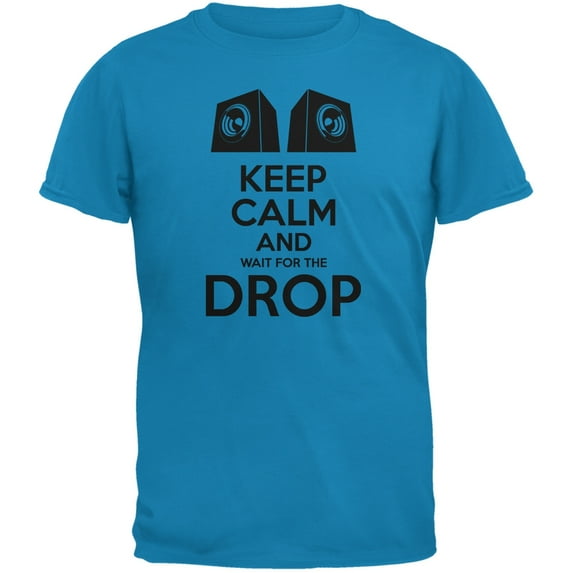 Old Glory Mens EDM Keep Calm And Wait For The Drop Short Sleeve Graphic T Shirt