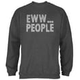 thumbnail image 1 of Old Glory Mens Eww People Funny Antisocial Long Sleeve Graphic Sweatshirt, 1 of 6