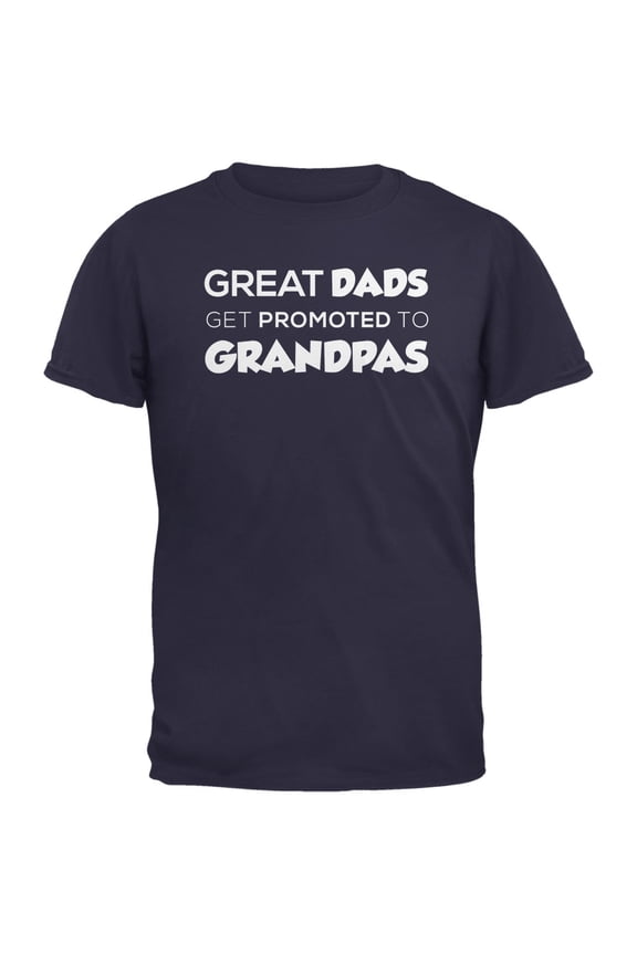 Mens Father's Day Great Dads Get Promoted Short Sleeve Graphic T Shirt