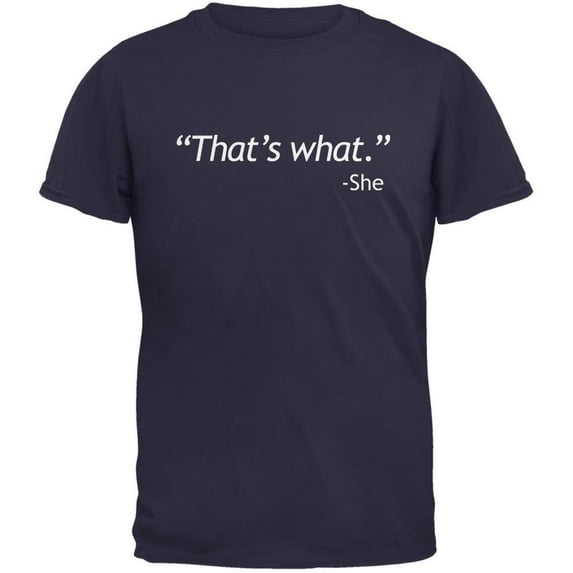 Old Glory Mens That's What She Said Short Sleeve Graphic T Shirt