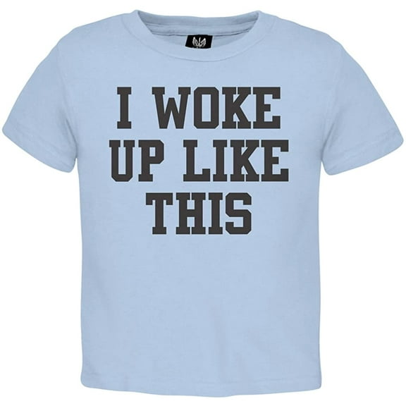 Old Glory Toddler I Woke Up Like This Short Sleeve Graphic T Shirt